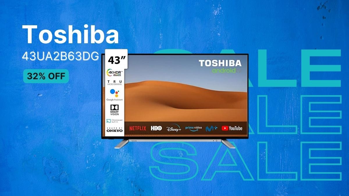 Toshiba TV 43UA2B63DG: Consigue un Smart TV con 32% de descuento